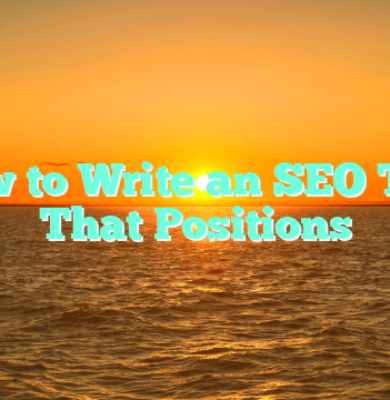 How to Write an SEO Text That Positions