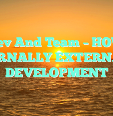 Rajeev And Team – HOW TO EXTERNALLY EXTERNALIZE DEVELOPMENT