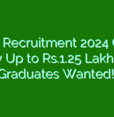 AAI Recruitment 2024 Out: Salary Up to Rs.1.25 Lakhs PM | Graduates Wanted!!