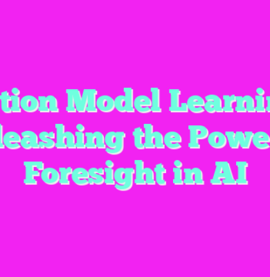Action Model Learning: Unleashing the Power of Foresight in AI