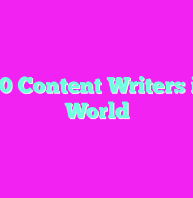 Top 10 Content Writers in the World