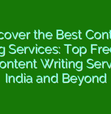Discover the Best Content Writing Services: Top Freelance SEO Content Writing Services in India and Beyond